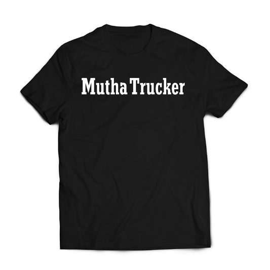 MUTHA TRUCKER